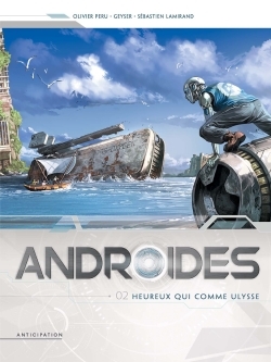 Androïdes T02, Heureux qui comme Ulysse (9782302043480-front-cover)