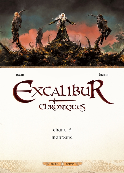 Excalibur - Chroniques T05, Morgane (9782302069701-front-cover)