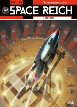Wunderwaffen présente Space Reich T01, Duel d'aigles (9782302042933-front-cover)