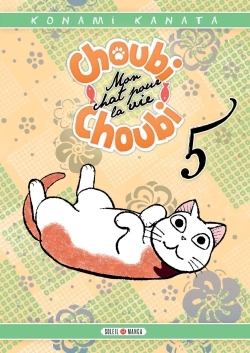 Choubi-Choubi, Mon chat pour la vie T05 (9782302059917-front-cover)
