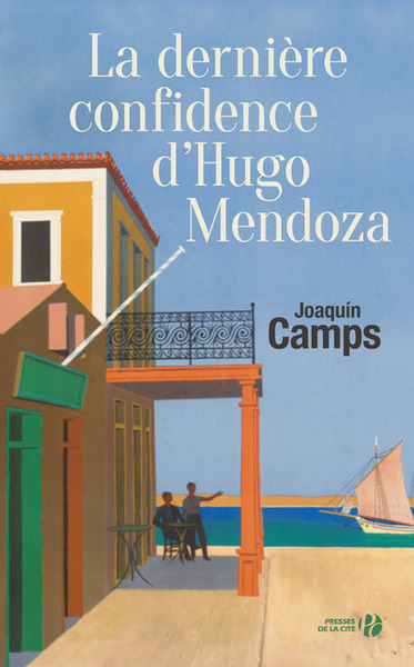 La dernière confidence d'Hugo Mendoza (9782258133976-front-cover)