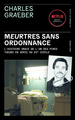 Meurtres sans ordonnance - L histoire vraie de l un des pires tueurs en série du XXe siècle (9782258194823-front-cover)