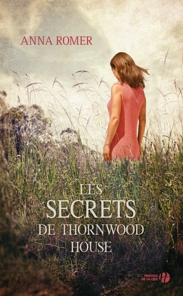 Les secrets de Thornwood House (9782258110458-front-cover)