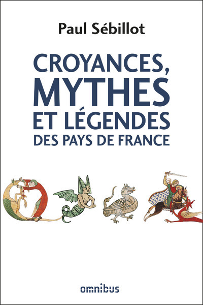 Croyances, mythes et légendes des pays de France (9782258151192-front-cover)