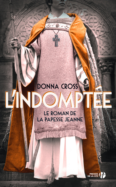 L'Indomptée - Le roman de la papesse Jeanne (9782258192133-front-cover)