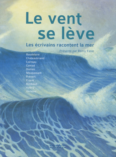 Le vent se lève - Les écrivains racontent la mer (9782258109681-front-cover)
