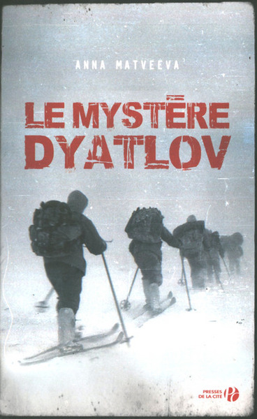 Le mystère Dyatlov (9782258110403-front-cover)