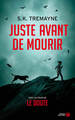 Juste avant de mourir (9782258150751-front-cover)