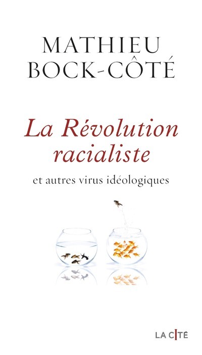 La Révolution racialiste et autres virus idéologiques (9782258196094-front-cover)