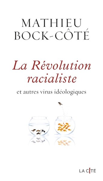 La Révolution racialiste et autres virus idéologiques (9782258196094-front-cover)