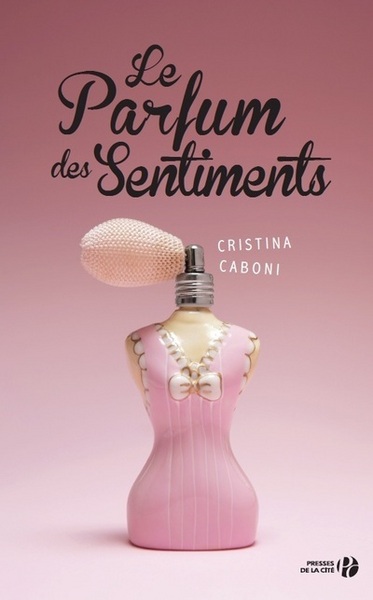 Le parfum des sentiments (9782258115835-front-cover)