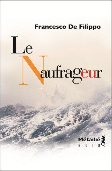 Le Naufrageur (9782864247449-front-cover)