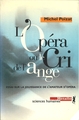 L'Opéra ou le cri de l'ange : Essai sur la jouïssance de l'amateur d'opéra (9782864244059-front-cover)