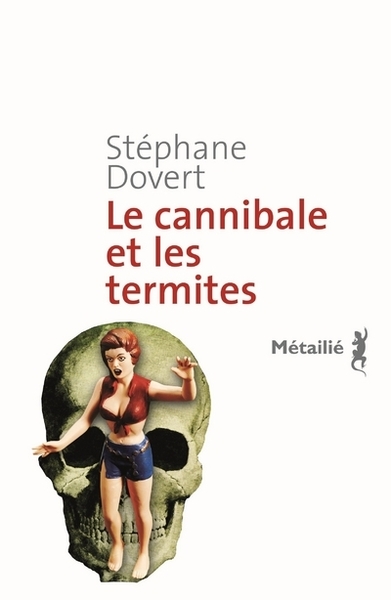 Le Cannibale et les termites (9782864246909-front-cover)