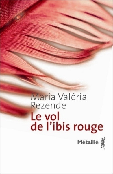 Le Vol de l'ibis rouge (9782864246466-front-cover)