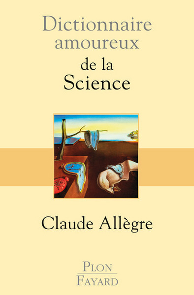 Dictionnaire amoureux de la science (9782259199834-front-cover)