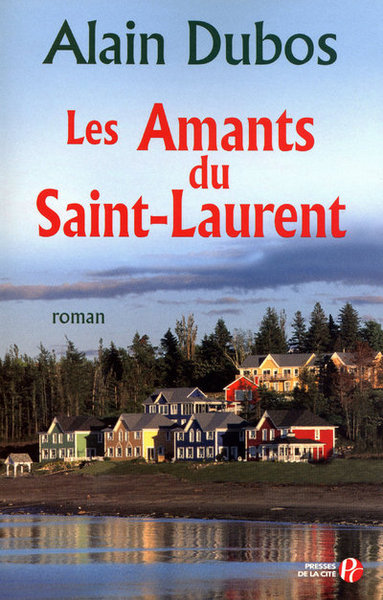 Les Amants du Saint-Laurent (9782258078307-front-cover)