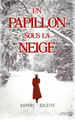 Un papillon sous la neige (9782258081918-front-cover)