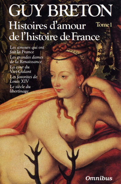 Histoires d'amour de l'Histoire de France tome 1 (9782258033603-front-cover)