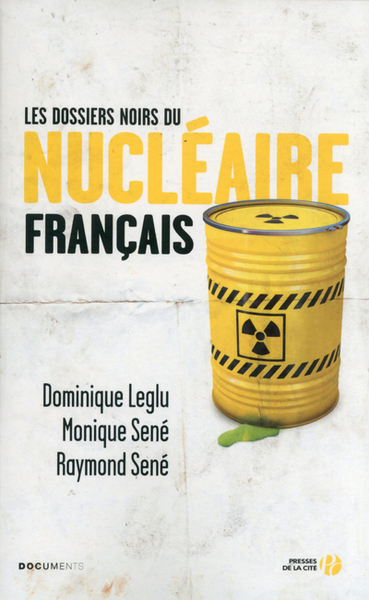 Les dossiers noirs du nucléaire français (9782258094062-front-cover)