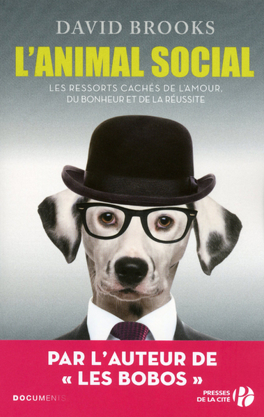 L'ANIMAL SOCIAL LES RESSORTS CACHES DE L'AMOUR, DUBONHEUR ET DE LA REUSSITE (9782258092372-front-cover)