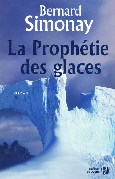 La Prophétie des glaces (9782258074279-front-cover)