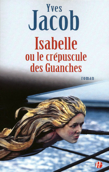 Isabelle ou le crépuscule des Guanches (9782258085084-front-cover)