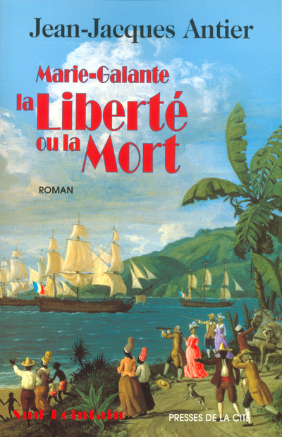 Marie-Galante la liberté ou la mort (9782258054523-front-cover)