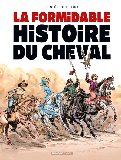 La Formidable histoire du cheval (9791041113057-front-cover)