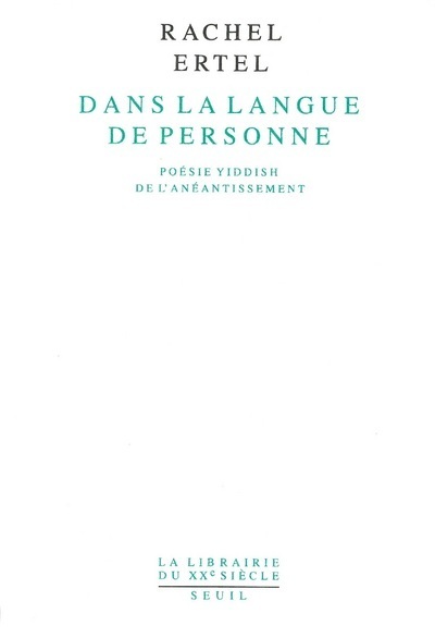 Dans la langue de personne. Poésie yiddish de l'anéantissement (9782020183550-front-cover)