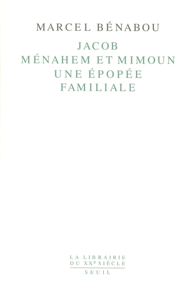 Jacob, Ménahem et Mimoun. Une épopée familiale (9782020111775-front-cover)