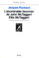 L'Abominable Tisonnier de John McTaggart Ellis McTaggart et autres vies plus ou moins brèves (9782020106962-front-cover)