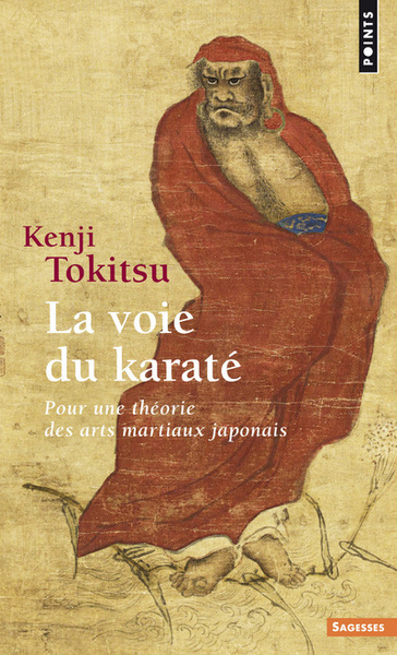 La Voie du karaté. Pour une théorie des arts martiaux japonais (9782020194631-front-cover)