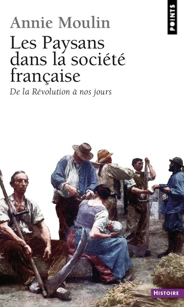 Les Paysans dans la société française. De la Révolution à nos jours (9782020102605-front-cover)