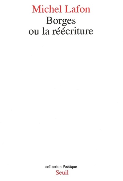Borges ou la Réécriture (9782020123563-front-cover)