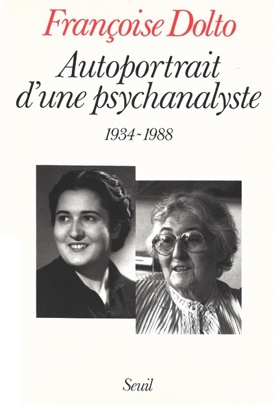 Autoportrait d'une psychanalyste (1934-1988) (9782020109345-front-cover)