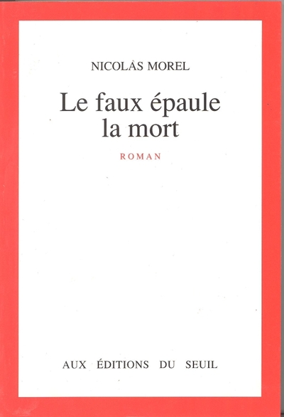 Le Faux épaule la mort (9782020123082-front-cover)