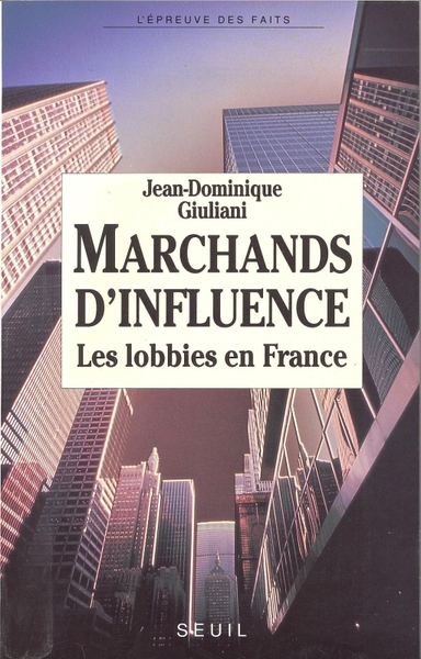 Marchands d'influence. La France sous la pression des lobbies (9782020124232-front-cover)