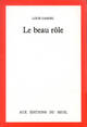 Le Beau Rôle (9782020104692-front-cover)