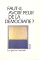 Le Genre humain, n° 26, Faut-il avoir peur de la démocratie ? (9782020191371-front-cover)