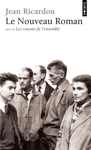 Le Nouveau Roman. Suivi de : Les Raisons de l'ensemble (9782020123914-front-cover)