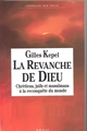La Revanche de Dieu, Chrétiens, juifs et musulmans à la reconquête du monde (9782020129299-front-cover)