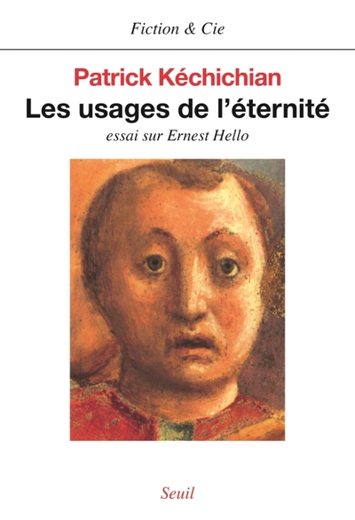 Les Usages de l'éternité. Essai sur Ernest Hello (9782020197106-front-cover)