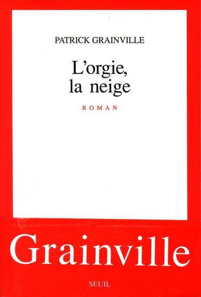 L'Orgie, la Neige (9782020109505-front-cover)