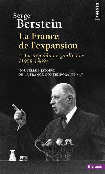 La France de l'expansion (1958-1969), tome 1. La République gaullienne (9782020104081-front-cover)