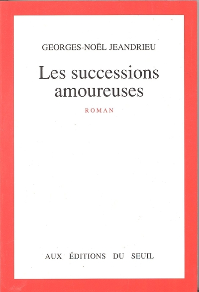 Les Successions amoureuses (9782020123150-front-cover)