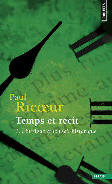 Temps et récit, tome 1, L'intrigue et le récit historique (9782020134521-front-cover)