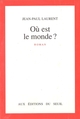 Où est le monde ? (9782020123556-front-cover)