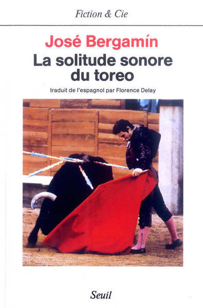 La Solitude sonore du toreo (9782020105354-front-cover)