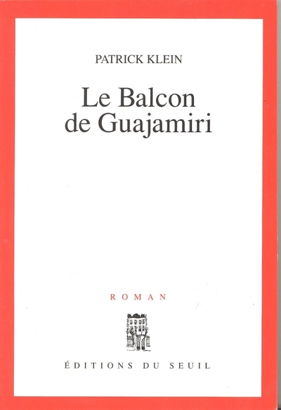 Le Balcon de Guajamiri (9782020177214-front-cover)